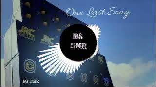 ONE LAST SONG - SLOWJAM REMIX  | JFA  EXCLUSIVE DJJM CAGANG AUDIO | DJ BADZ REMIX