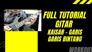KAISAR GARIS BINTANG TUTORIAL GITAR FULL LAGU