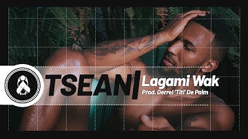 TSeaN - Lagami Wak (Prod. Derrel 