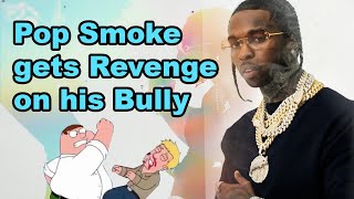 Pop smoke Gets Revenge on his Bully