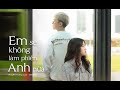 Em s khng lm phin anh na  huyn trang lux ft deetee  mv official