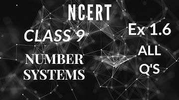 LAWS OF EXPONENTS | NCERT | Class 9 | Number Systems | Ex 1.6 | All Questions |
