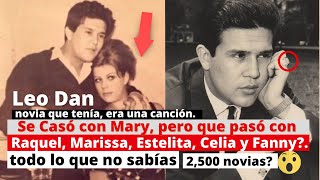 Video thumbnail of "Leo Dan | una canción, por novia, todo lo que no sabías"