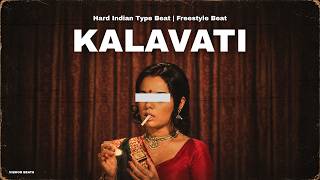 [FREE] DESI INDIAN TYPE BEAT - "KALAVATI" | INDIAN RAP BEAT INSTRUMENTAL 2026