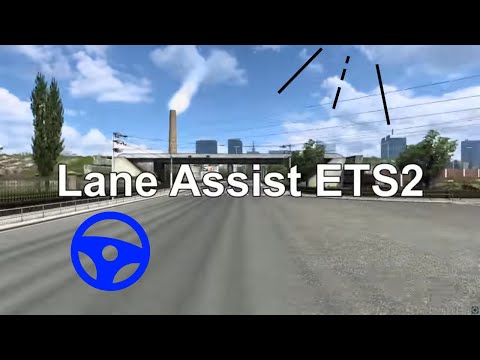 Lane Assist ETS2 *outdated*