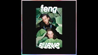 Vignette de la vidéo "Feng Suave - Feng Suave EP (2017 - Full EP Stream)"