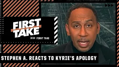 Stephen A. reacts to Kyrie Irving's apology | Firs...