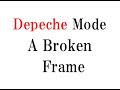 ディペッシュモードの『ブロークン・フレーム』／Depedhe Mode A Broken Frame