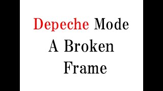 ディペッシュモードの『ブロークン・フレーム』／Depedhe Mode A Broken Frame