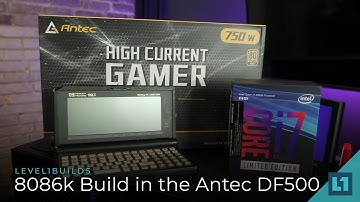 Antec DF500 RGB, MSI Gaming TrioX 1080Ti & Intel 8086k Build + Benchmarks