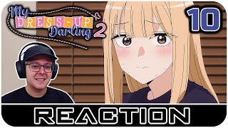My Dress-Up Darling S2 Episode 10 REACTION | WILL IT FINALLY HAPPEN?!?!