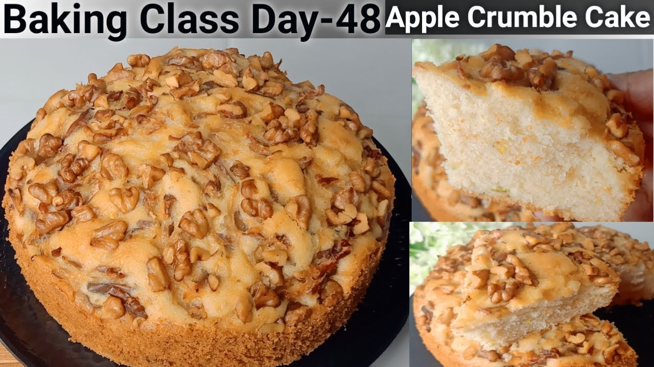 Baking Class Day-48~ Apple Cake Recipe| BEST EVER Apple Crumble Cake Recipe| Tea Time Cake Recipe
