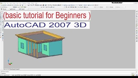 AutoCAD 2007 3D basic tutorial for Beginners/auto cad par 3d house kaise banaye