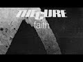 The Cure - Faith (LYRICS ON SCREEN) 📺