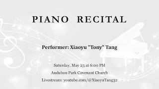 Piano Recital - Xiaoyu “Tony” Tang - 20260523