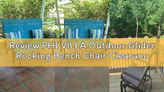 Review PHI VILLA Outdoor Glider Rocking Bench Chair Clearance for 2 Person, Patio Loveseat Gliders w