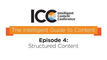 ICC Presents - The Intelligent Guide To Content Terms- Structured Content