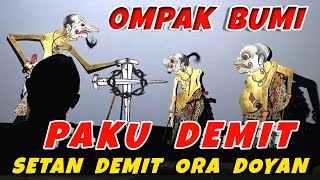 DERR...Bagong ompak bumi paku demit,wayang kulit dalang seno nugroho