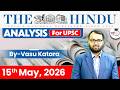 The Hindu Newspaper Analysis Today | 15 May 2026 | UPSC Current Affairs | Hindu Editorial | StudyIQ