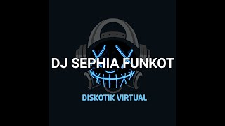 DJ SEPHIA FUNKOT REMIX FULL BASS