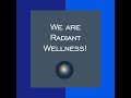 We are radiant wellness