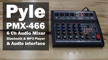 Introduction & Sound Test of the Pyle PMX466, 6 Channel Audio Mixer with interface.