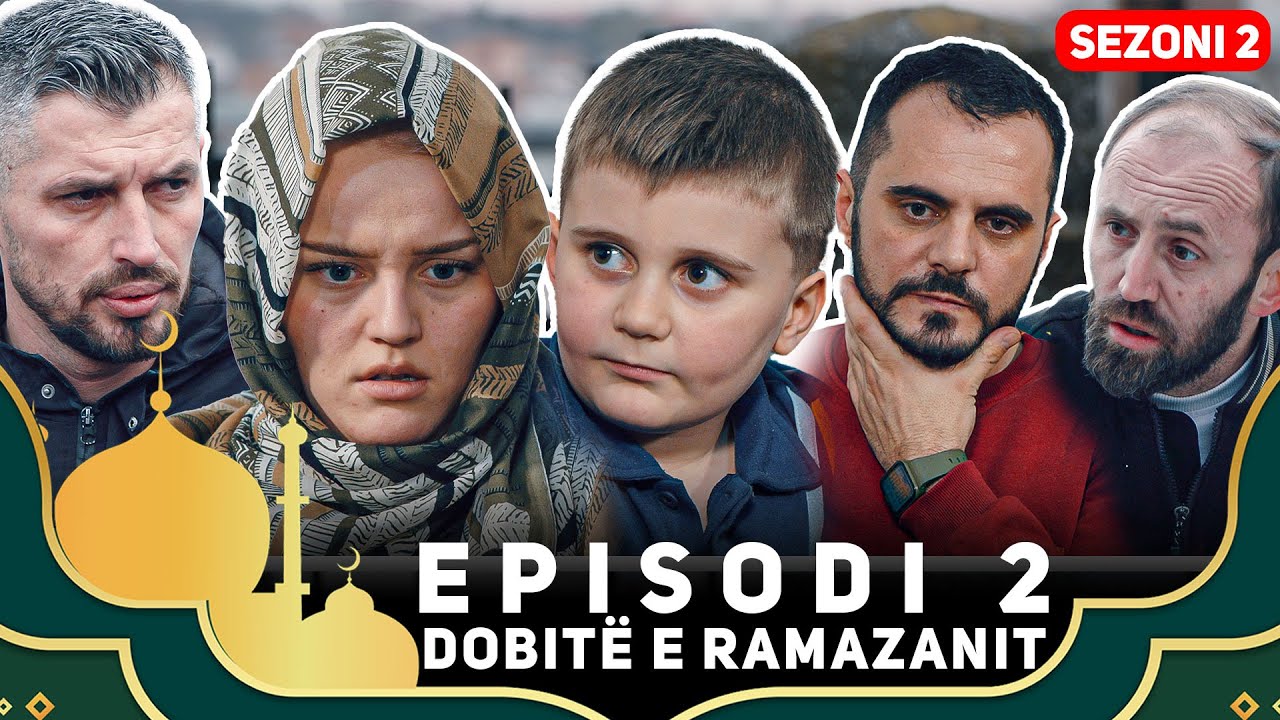 Dobitë e Ramazanit - Episodi 2 | QIRAXHIU