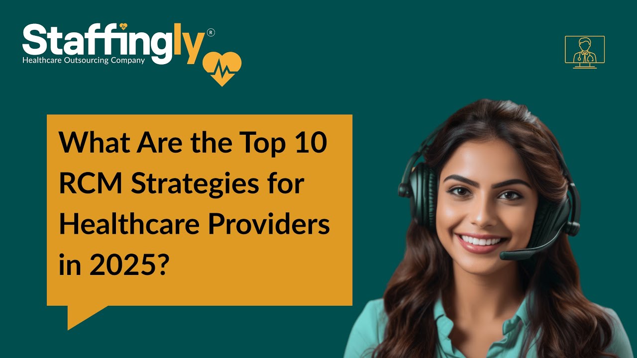 What Are The top 10 RCM strategies for healthcare providers in 2025 ?