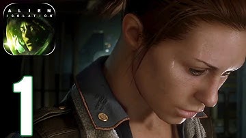 Alien: Isolation Mobile - Gameplay Walkthrough Part 1 - Intro & Mission 1 - 2 (ios,Android)