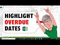 Use Conditional Format to Highlight Overdue Dates