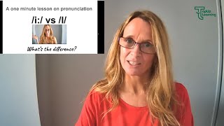/i:/ vs /I/ What' The Difference | One Minute Video Series | Top Up Learning