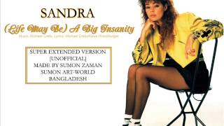 Download Lagu SANDRA - LIFE MAY BE A BIG INSANITY [SUPER EXTENDED VERSION] MP3