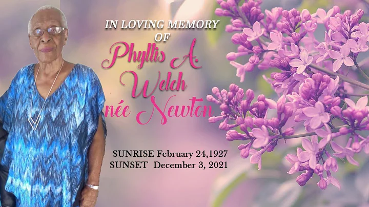 Celebrating the Life of Phyllis A. Welch ne Newton
