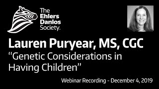 Genetic Considerations in Having Children - Lauren Puryear, MS, CGC
