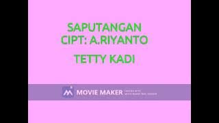 TETTY KADI SAPUTANGAN  CIPT  A RIIYANTO