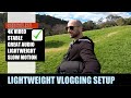 The Ultimate Lightweight Vlogging Setup with Great Audio (4K60)