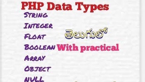 Data types in php with Example Program practical in Telugu/@lasyatech