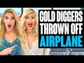 Gold Diggers KICKED OFF Plane. With Surprise Ending. Totally Studios.