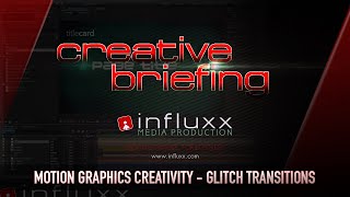 Creative Briefing -  Glitchy Transitions in Adobe After Effects (Livestream Replay)