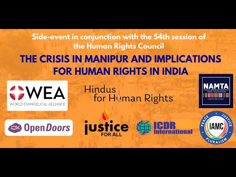The Crisis In Manipur And Implications For Human Rights In India - HRC54 Side-Event
