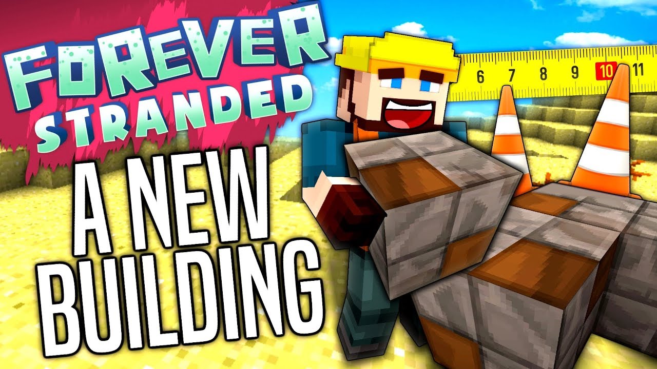 Minecraft - A NEW BUILD - Forever Stranded #19 