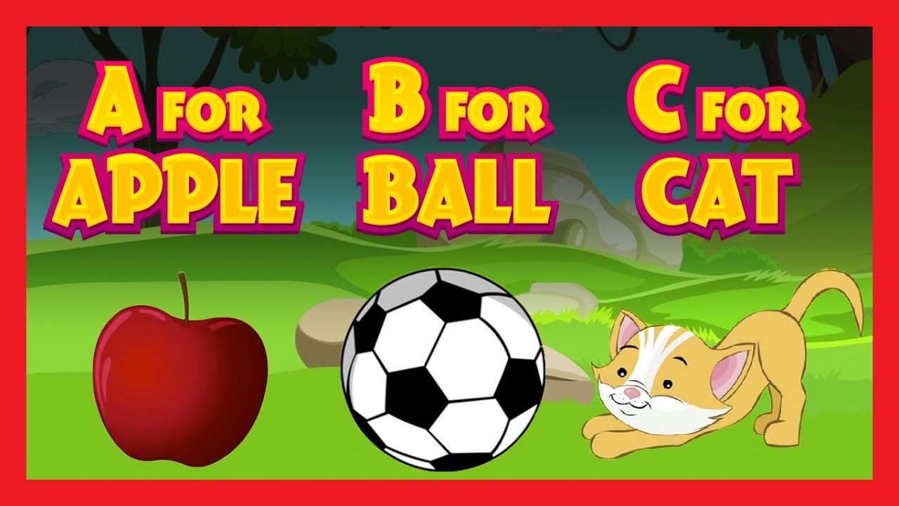 A For Apple B For Ball C For Cat Nursery Rhymes For Kids Abc Song English Learning Youtube