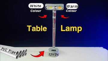 घर में बनाओं PVC Pipe से study table lamp \ I can Electronic