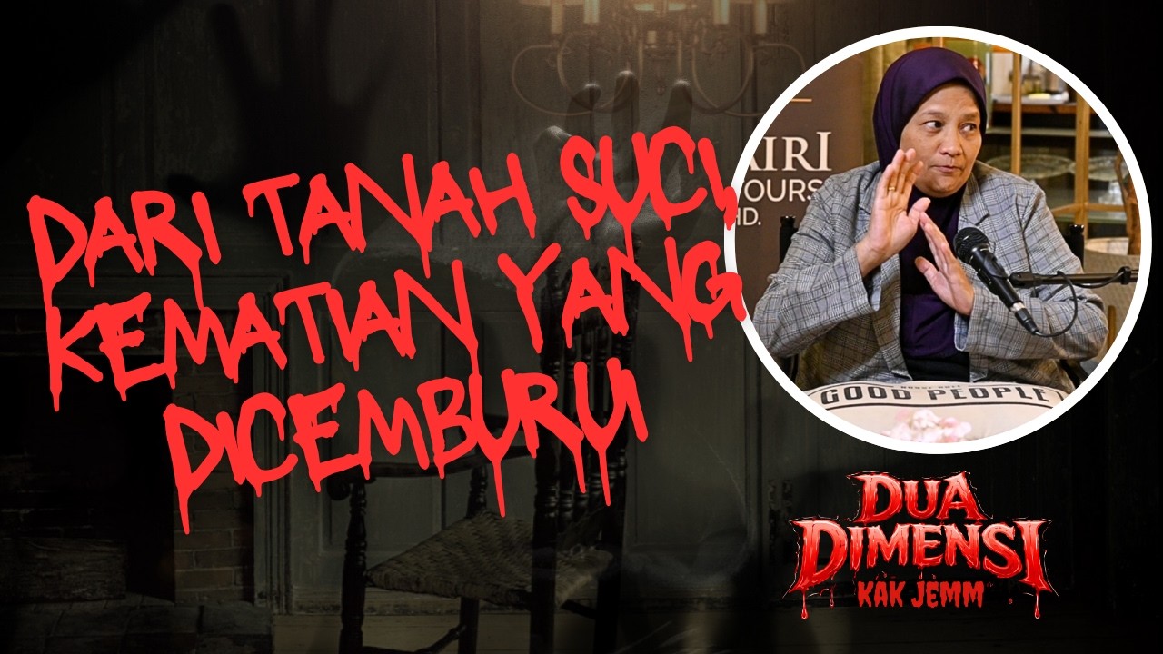 Dua Dimensi Kak Jemm | EP 5 | Dari Tanah Suci, Kematian Yang Dicemburui ft Haji Syafiq Mazlan