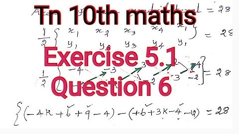 Tn 10th maths exercise 5.1 question 6/find the value of k if the area of a quadrilateral is 28 sq.un