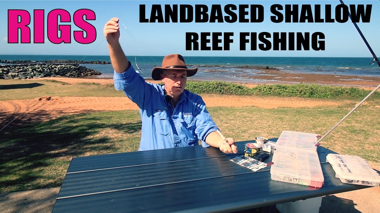 How to Fish Landbased Shallow Reef Gear and Rigs with Wayne Groomes