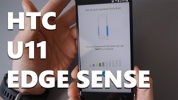 HTC U11 - Setting Up Edge Sense with Squeeziness