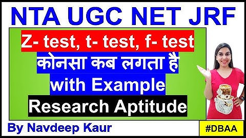 Z- test, t- test, f- test, chi square | कोनसा कब लगता है | Research Aptitude | by Navdeep Kaur