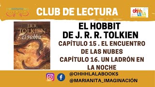 Club de Lectura: El Hobbit de J.R.R. Tolkien. Capítulos 15 y 16