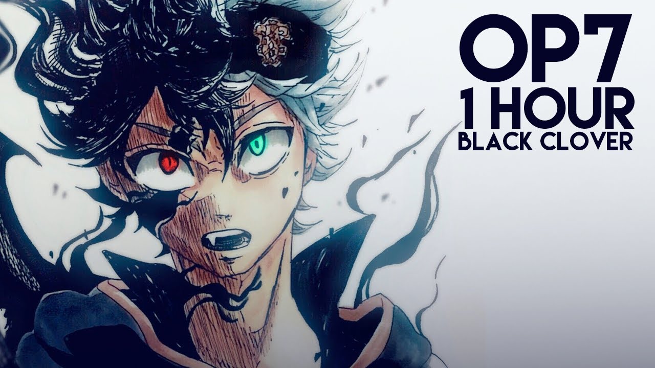 Black Clover: OP 7 -「JUSTadICE」 - Seiko Oomori (1 HOUR) - YouTube